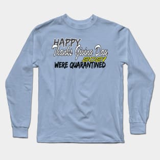 Happy Thanks Giving Day Long Sleeve T-Shirt